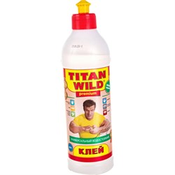 Универсальный клей TITAN WILD Premium - фото 14840124